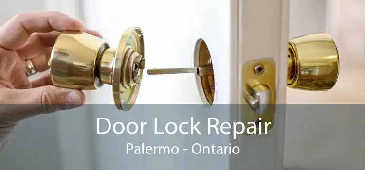 Door Lock Repair Palermo - Ontario