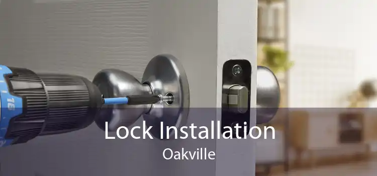 Lock Installation Oakville